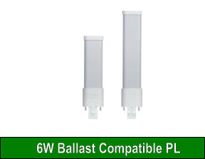6W Ballast Compatible PL